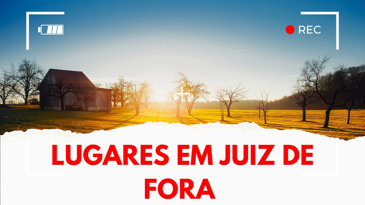 Dicas de Lugares em Juiz De Fora MG