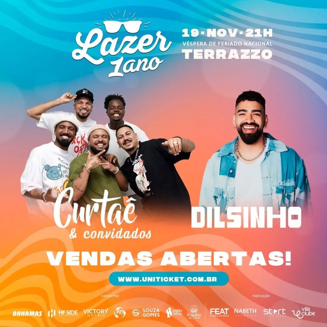 Lazer do Curtae 1 ano com Dilsinho