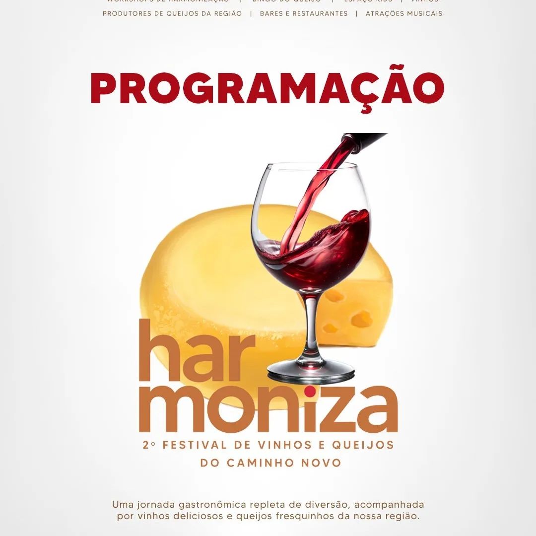 Harmoniza 2° Festival de Queijos e Vinhos do caminho Novo