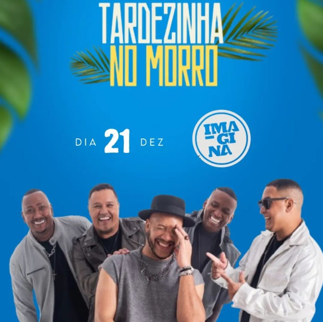 Tardezinha no Morro com Imagina Samba